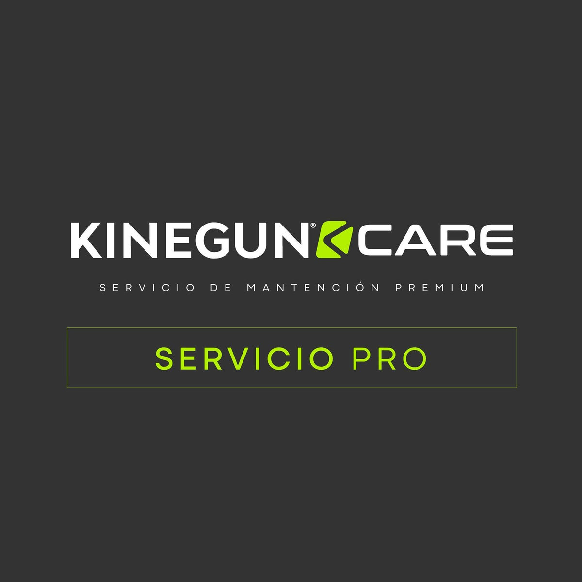 Kinegun® Care - Servicio PRO